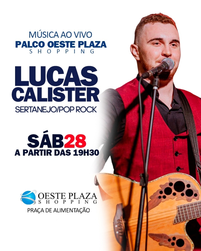 Evento oeste-plaza-shopping---sabado---2803---19h30---lucas-calister
