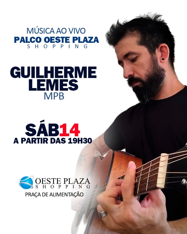 Evento oeste-plaza-shopping---sabado---1403---19h30---guilherme-lemes