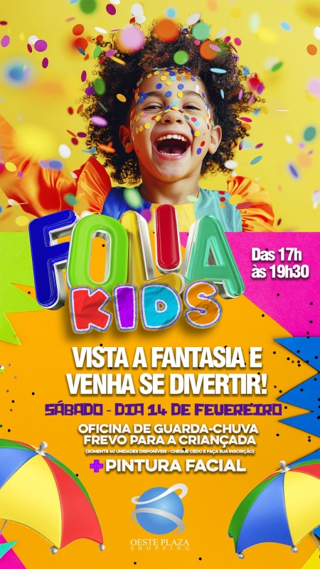 Evento oeste-plaza-shopping---sabado---1402---17h30---folia-kids-com-oficina-de