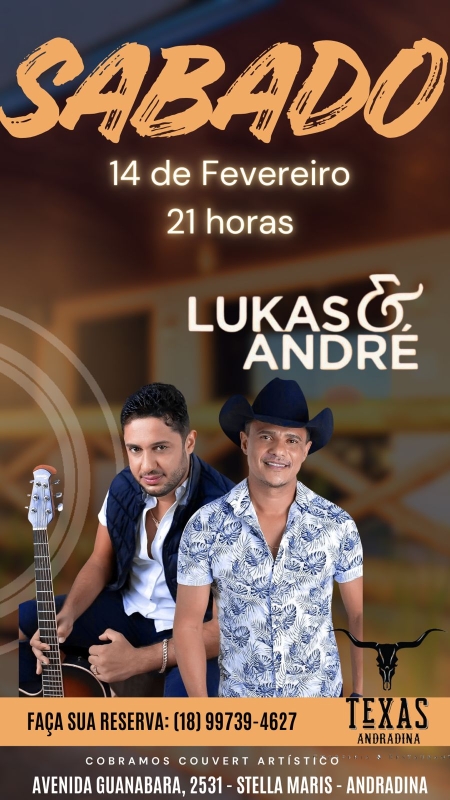 Evento texas-andradina---sabado---1402---21h---lukas--andre